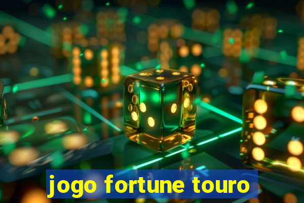 jogo fortune touro